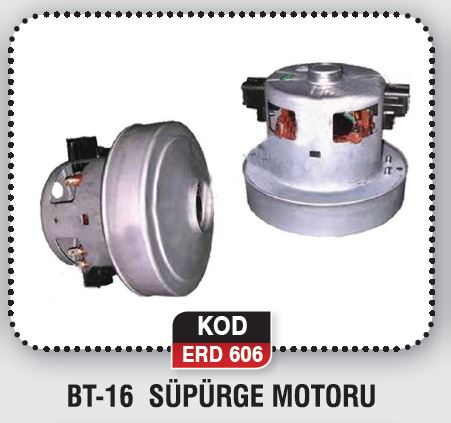 BT-16 SÜPÜRGE MOTORU ERD 606